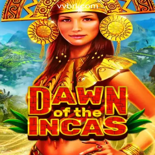 Discover the Thrilling World of DawnoftheIncas with BRLVV.com Oficial Slots Brasil #1